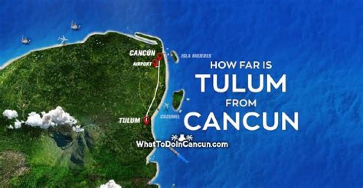 How far is Tulum and Cancun?