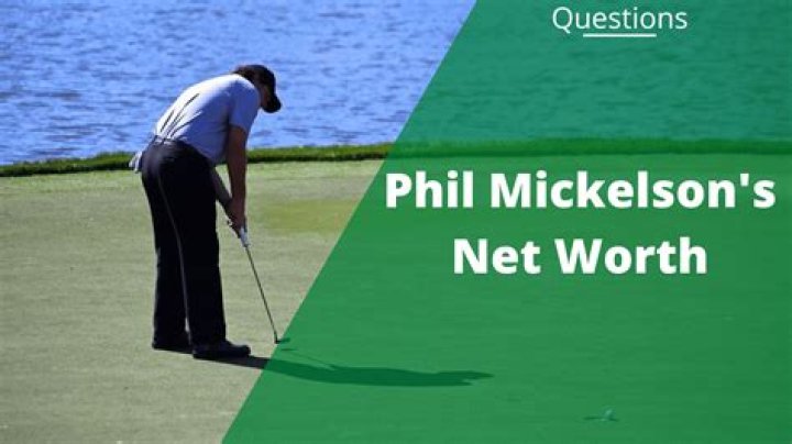 Phil Mickelson's Net Worth (Updated 2024)