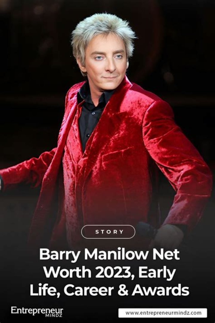 Unveiling The Secrets Of Barry Manilow's $100 Million Net Worth