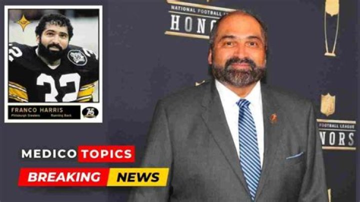 What Is NFL Star Franco Harris' Cause of Death? What We Know